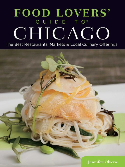 Title details for Food Lovers' Guide to® Chicago by Jennifer Olvera - Available